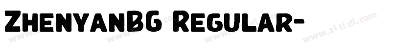 ZhenyanBG Regular字体转换 ZhenyanBG Regular字体转换